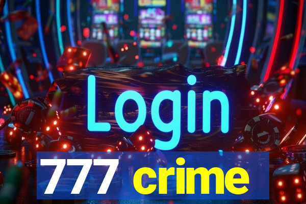 777 crime